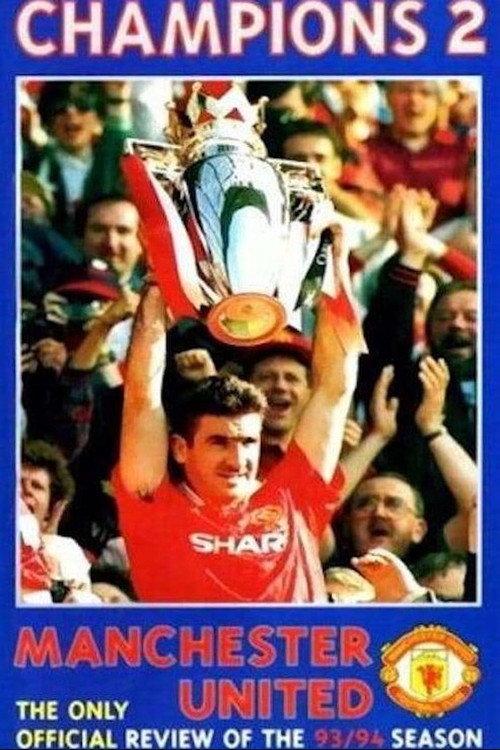 Manchester United Season Review 1993-94 Champions 2 1994 official movie poster