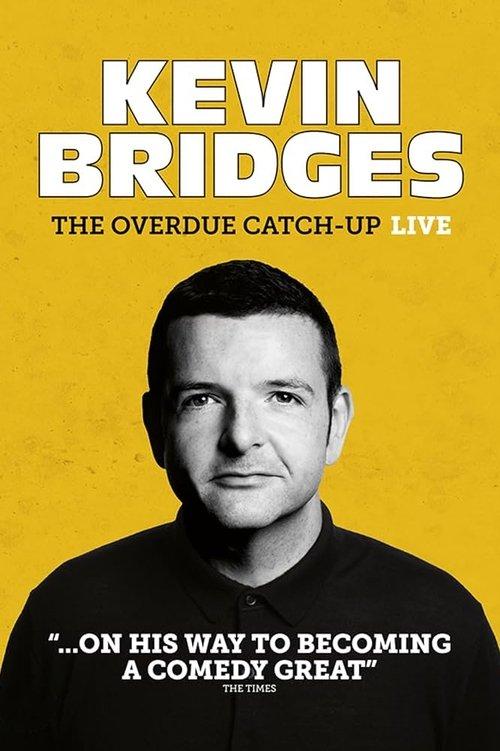 Kevin Bridges: The Overdue Catch-Up 2023 official movie poster