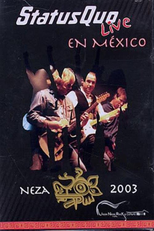 Status Quo – Live In Mexico Neza 2003 2003 official movie poster
