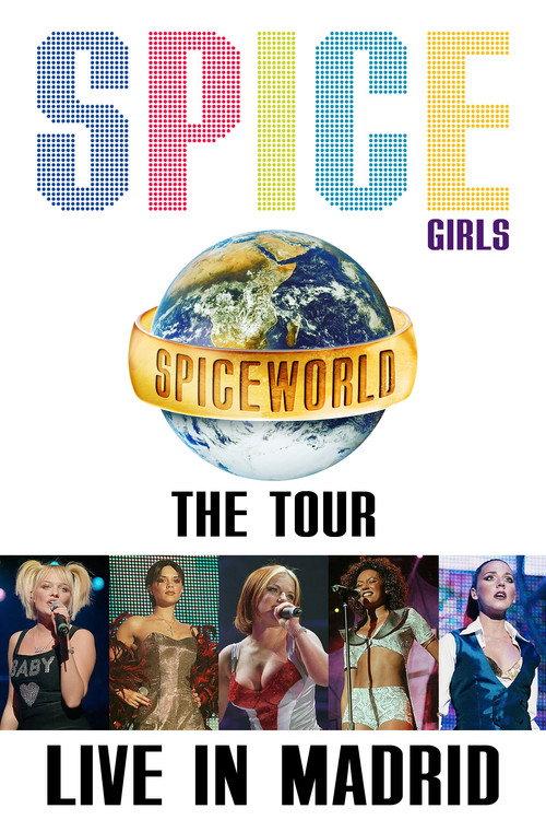 Spice Girls: Spiceworld Tour Live in Madrid 1998 official movie poster