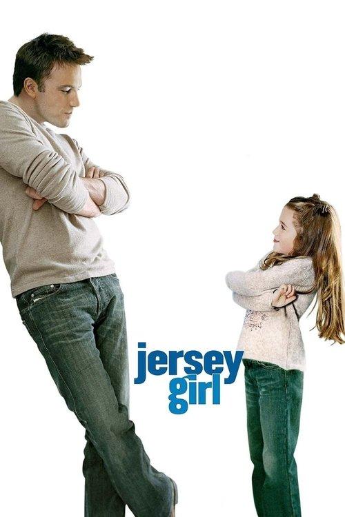 Jersey Girl 2004 official movie poster