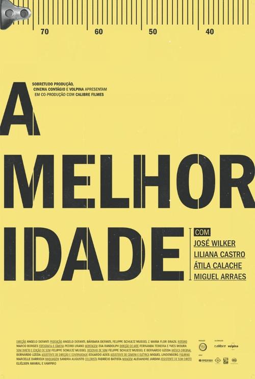 A Melhor Idade 2011 official movie poster