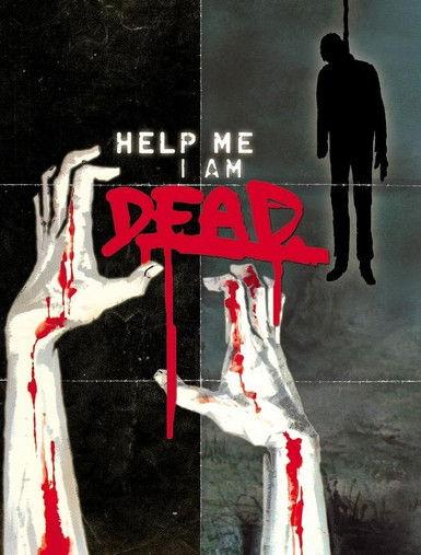 Help Me I Am Dead - Die Geschichte der Anderen 2013 official movie poster