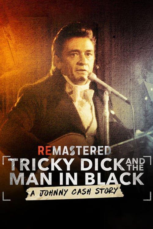 ReMastered: Tricky Dick & The Man in Black 2018 official movie poster