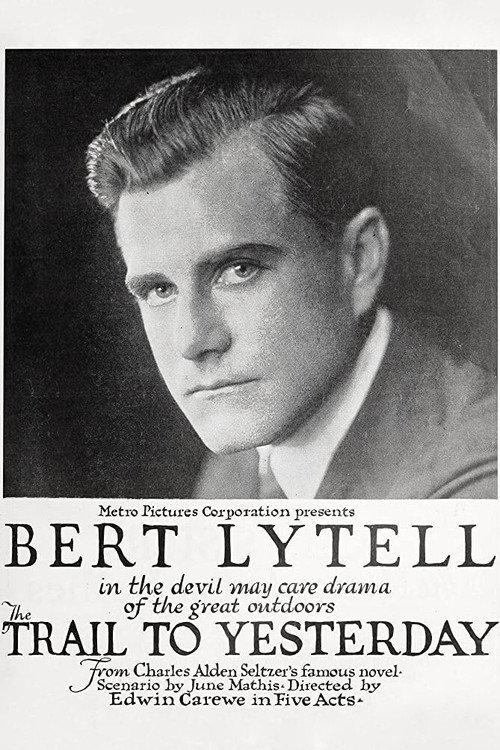 The Trail To Yesterday 1918 official movie poster