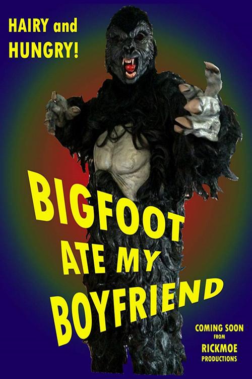 Bigfoot Ate My Boyfriend 2016 official movie poster