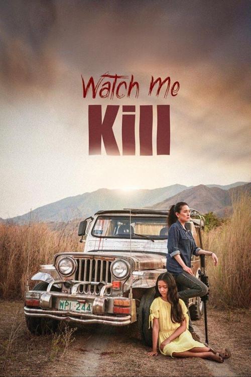 Watch Me Kill 2019 official movie poster