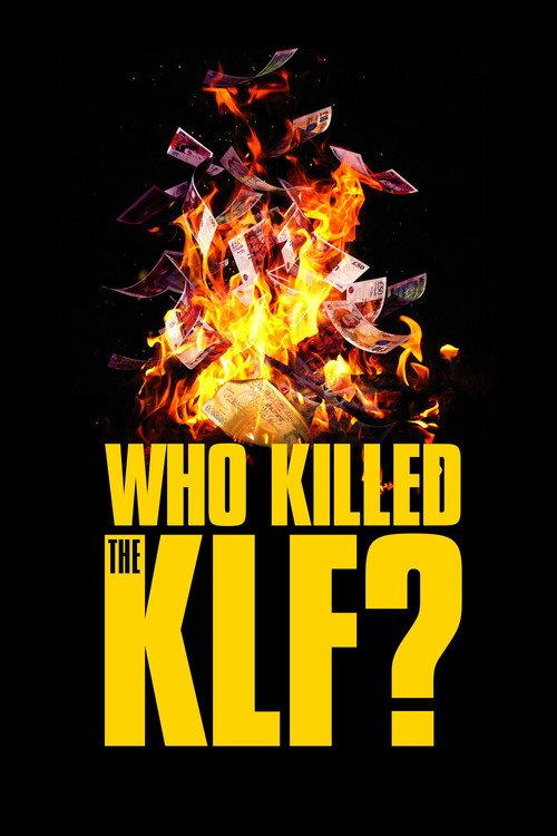 Who Killed the KLF? 2023 official movie poster