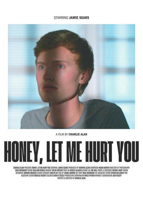 Honey, Let Me Hurt You 2023 official movie poster