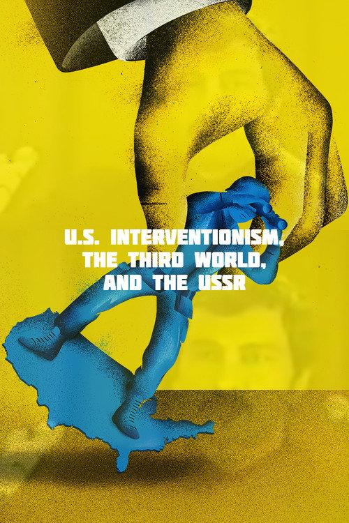 U.S. Interventionism, the Third World, and the USSR 1986 official movie poster
