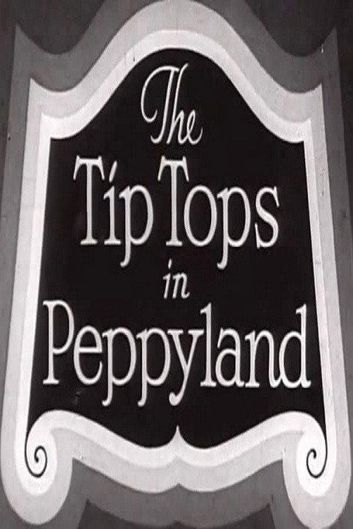 The Tip Tops In Peppyland 1934 official movie poster