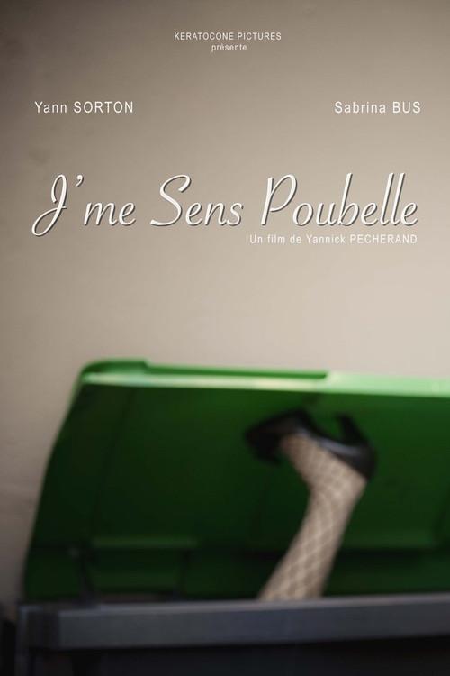 J'me sens poubelle 2014 official movie poster