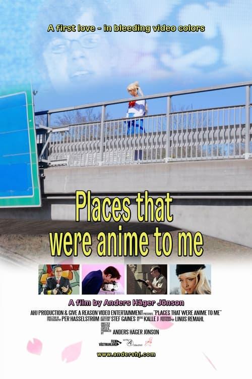 Places that were anime to me 2024 official movie poster
