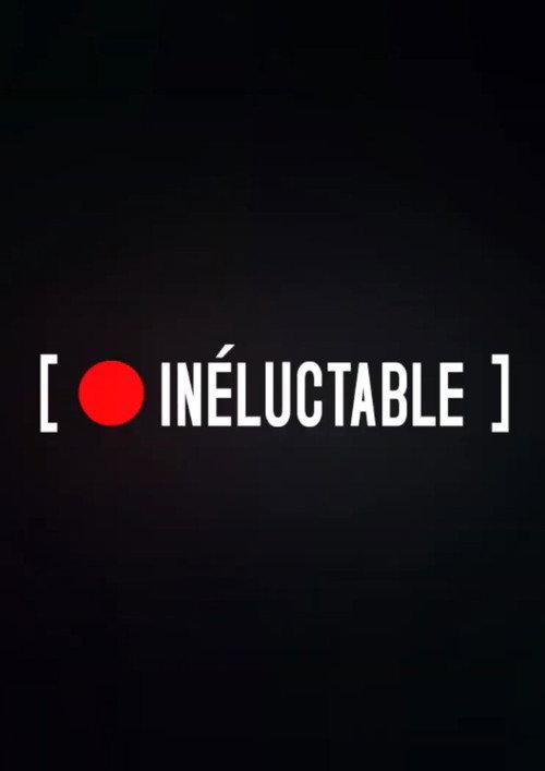 INELUCTABLE 2019 official movie poster