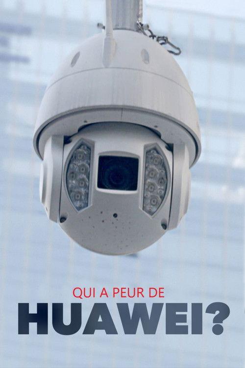 Who's afraid of Huawei? 2020 official movie poster