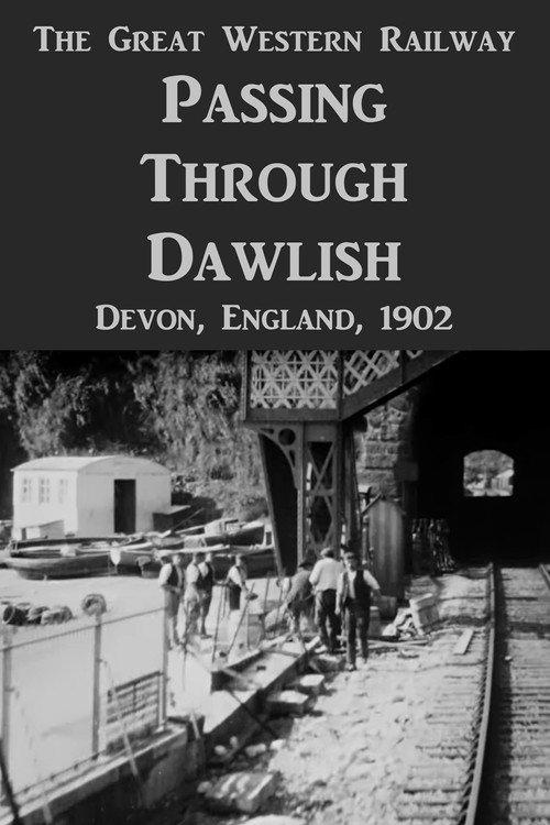 Panoramic View on the Great Western Railway: Passing Through Dawlish 1902 official movie poster