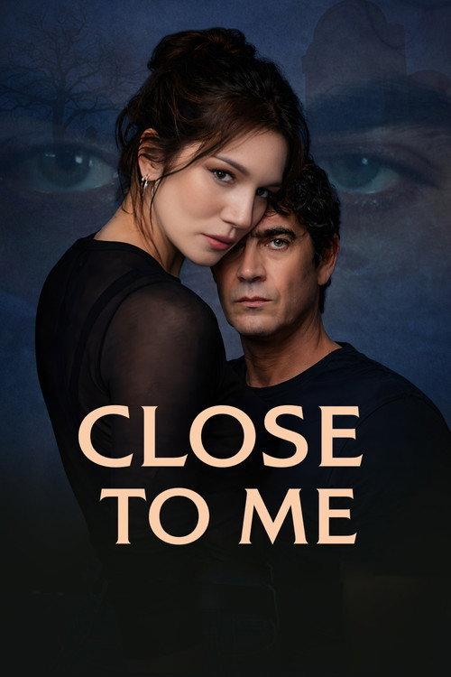 Close to Me 2025 official movie poster