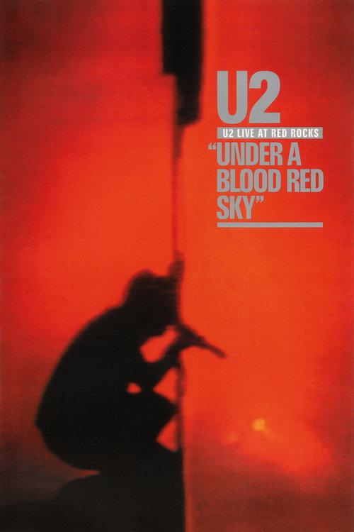 U2: Live at Red Rocks - Under a Blood Red Sky 1983 official movie poster