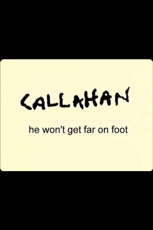 Callahan: He Won't Get Far On Foot 2001 official movie poster