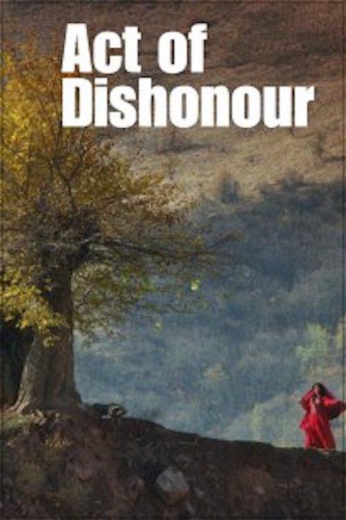 Act of Dishonour 2010 official movie poster