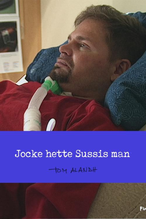 Jocke hette Sussis man 2006 official movie poster