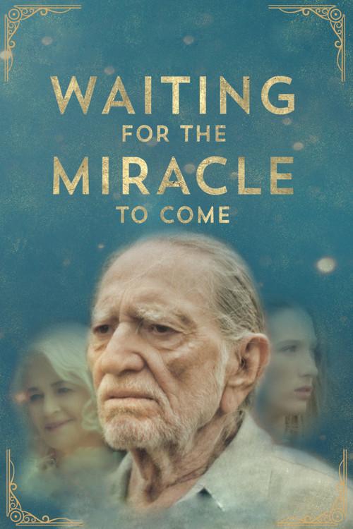 Waiting for the Miracle to Come 2019 official movie poster