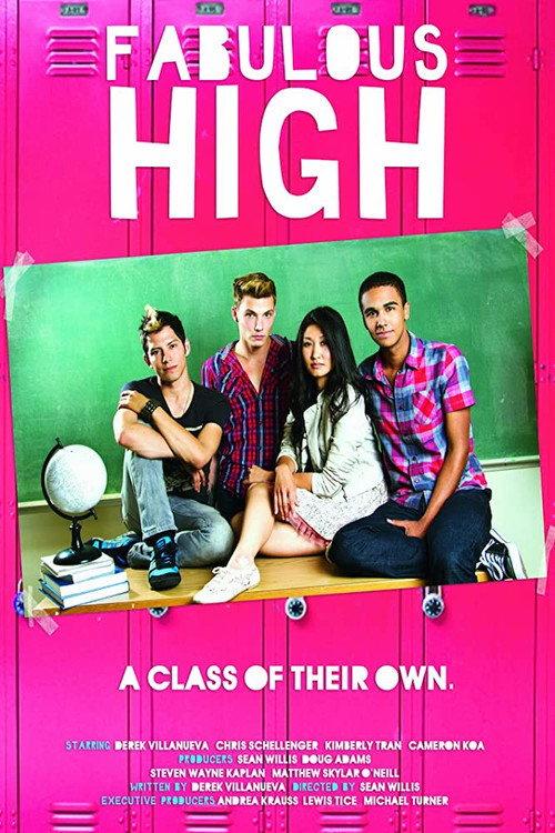 Fabulous High 2013 official movie poster