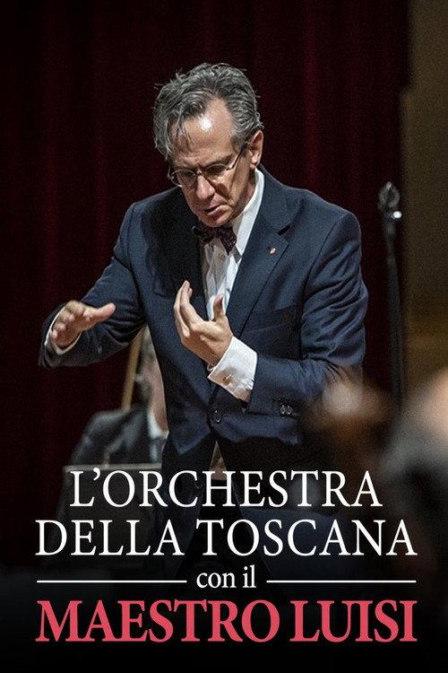 L'Orchestra della Toscana e il Maestro Luisi 2020 official movie poster