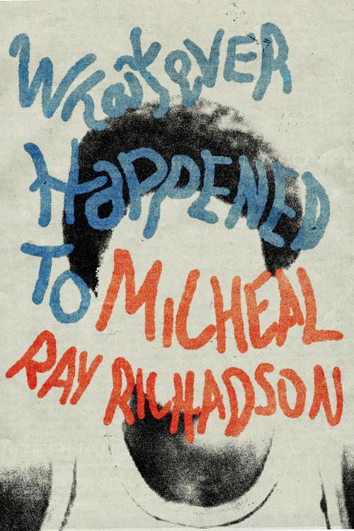 Whatever Happened to Micheal Ray? 2000 official movie poster