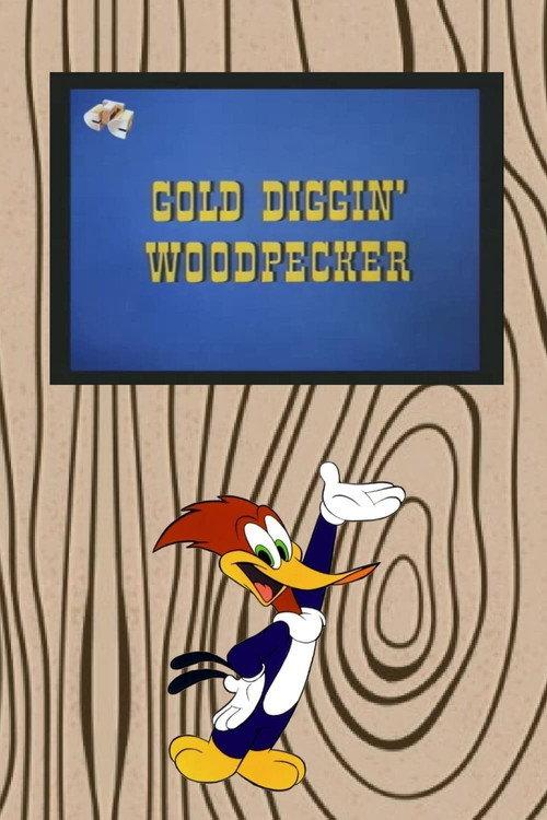 Gold Diggin' Woodpecker 1972 official movie poster