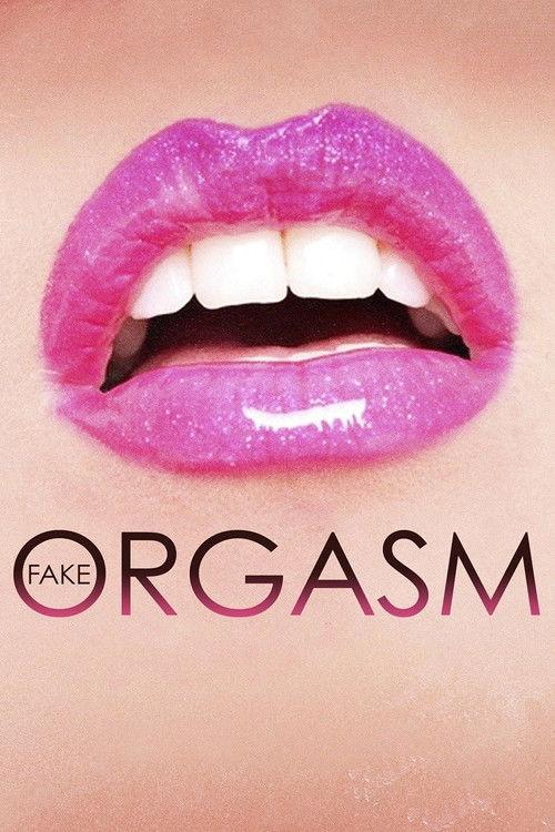 Fake Orgasm 2010 official movie poster