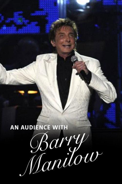 An Audience with Barry Manilow 2011 official movie poster