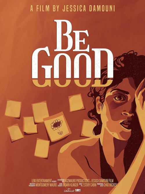 Be Good 2021 official movie poster