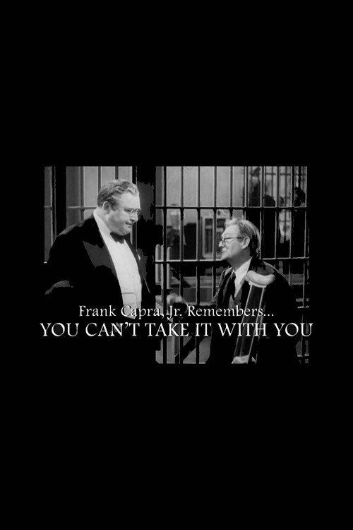 Frank Capra Jr. Remembers... You Can't Take It with You 2008 official movie poster