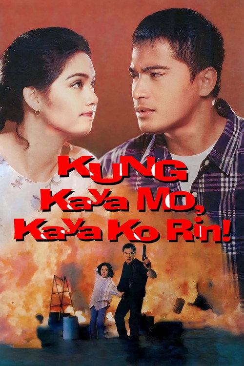 Kung Kaya Mo, Kaya Ko Rin! 1996 official movie poster