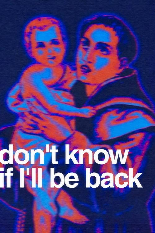 Don't Know If I'll Be Back 2026 official movie poster