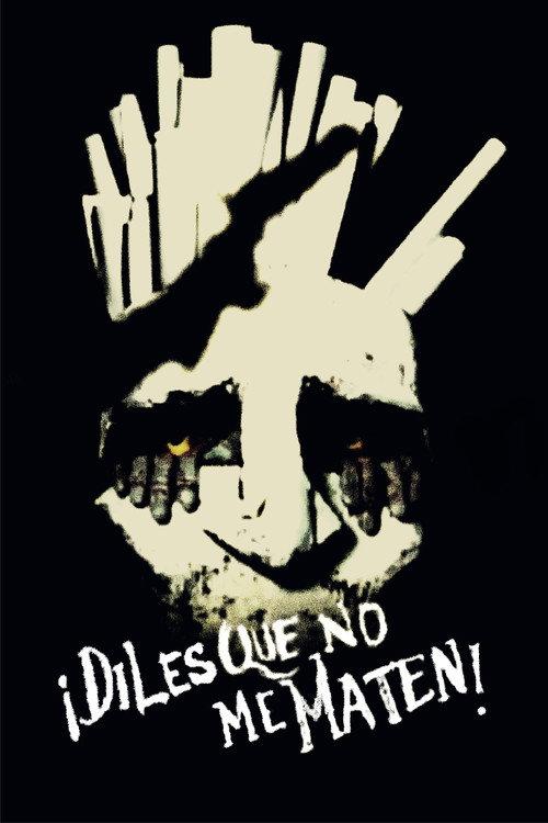 ¡Diles que no me maten! 1984 official movie poster