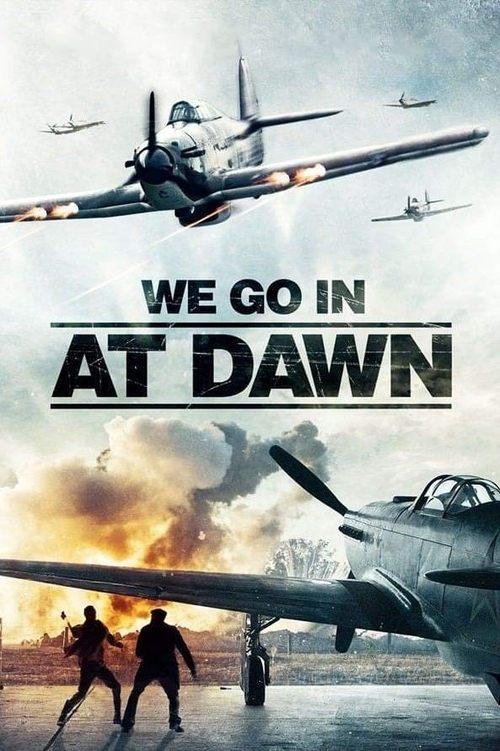 We Go In at Dawn 2020 official movie poster