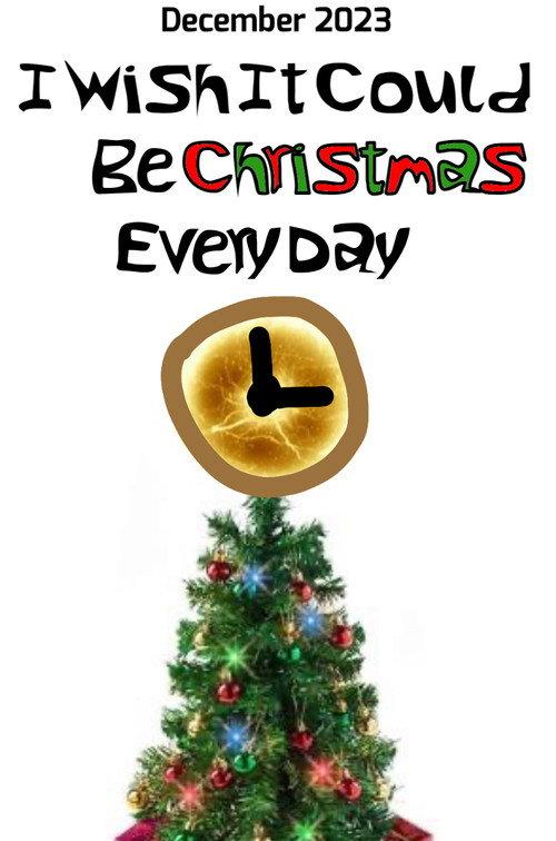 I Wish It Could Be Christmas Every Day 2023 official movie poster
