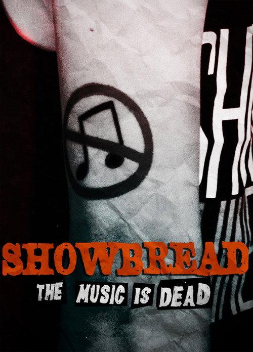 Showbread: The Music is Dead 2019 official movie poster