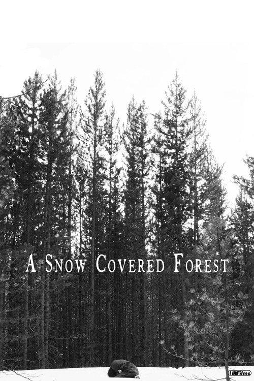 A Snow Covered Forest 2022 official movie poster