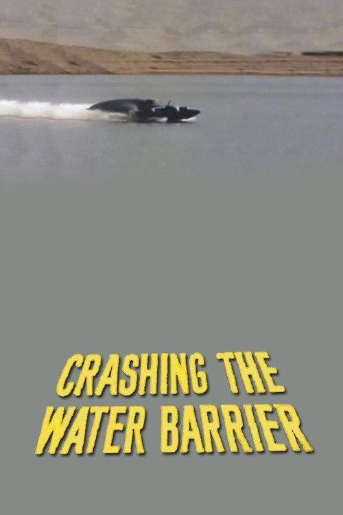 Crashing the Water Barrier 1956 official movie poster