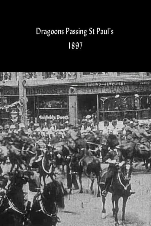 Dragoons Passing St Paul's 1897 official movie poster