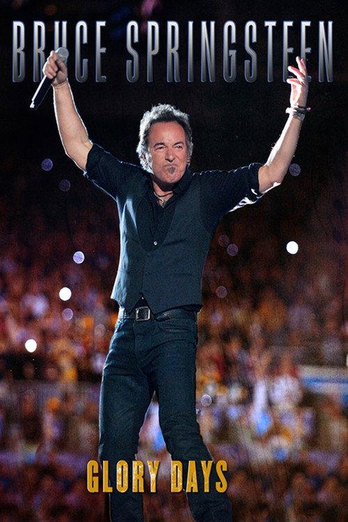 Bruce Springsteen: Glory Days 2012 official movie poster