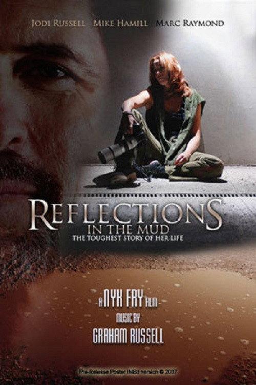 Reflections in the Mud 2009 official movie poster