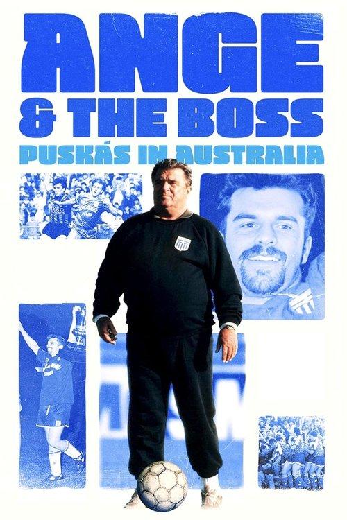 Ange & the Boss: Puskas in Australia 2025 official movie poster