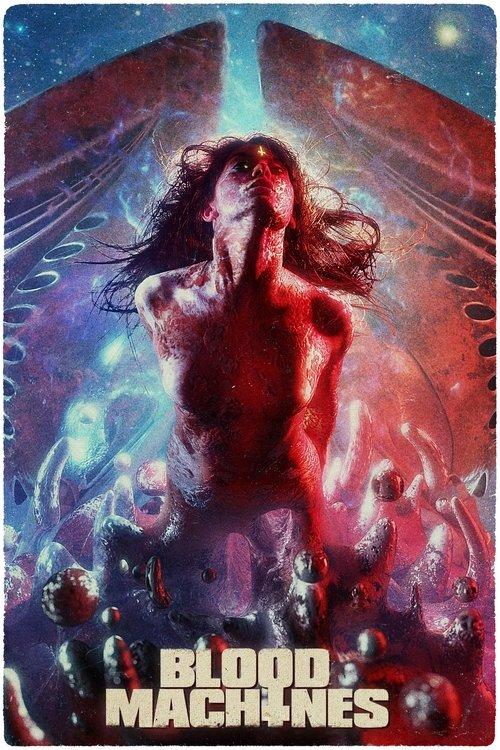 Blood Machines 2020 official movie poster