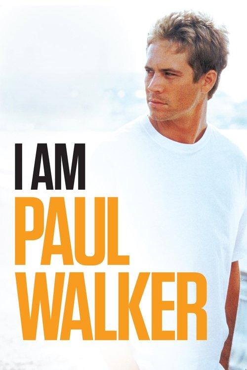 I Am Paul Walker 2018 official movie poster