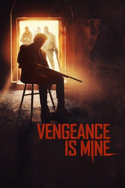 Vengeance Is Mine 2021 official movie poster