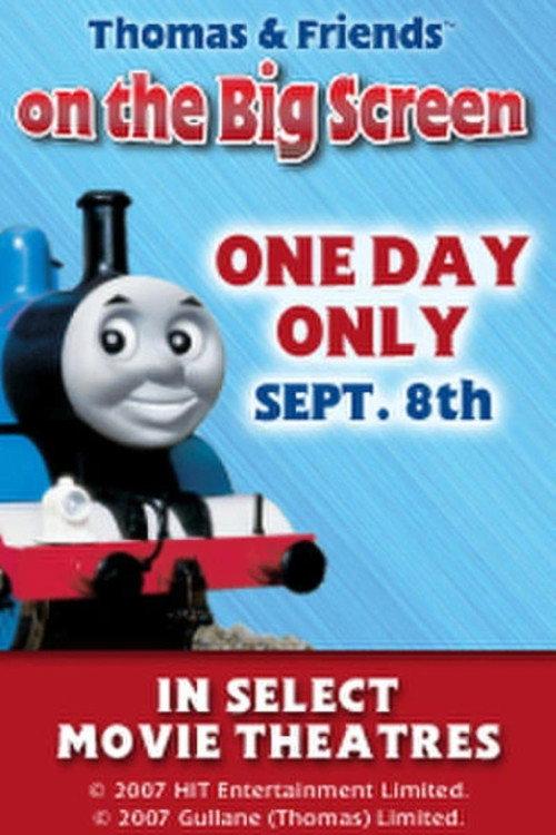 Thomas & Friends: Thomas & Friends on the Big Screen 2007 official movie poster